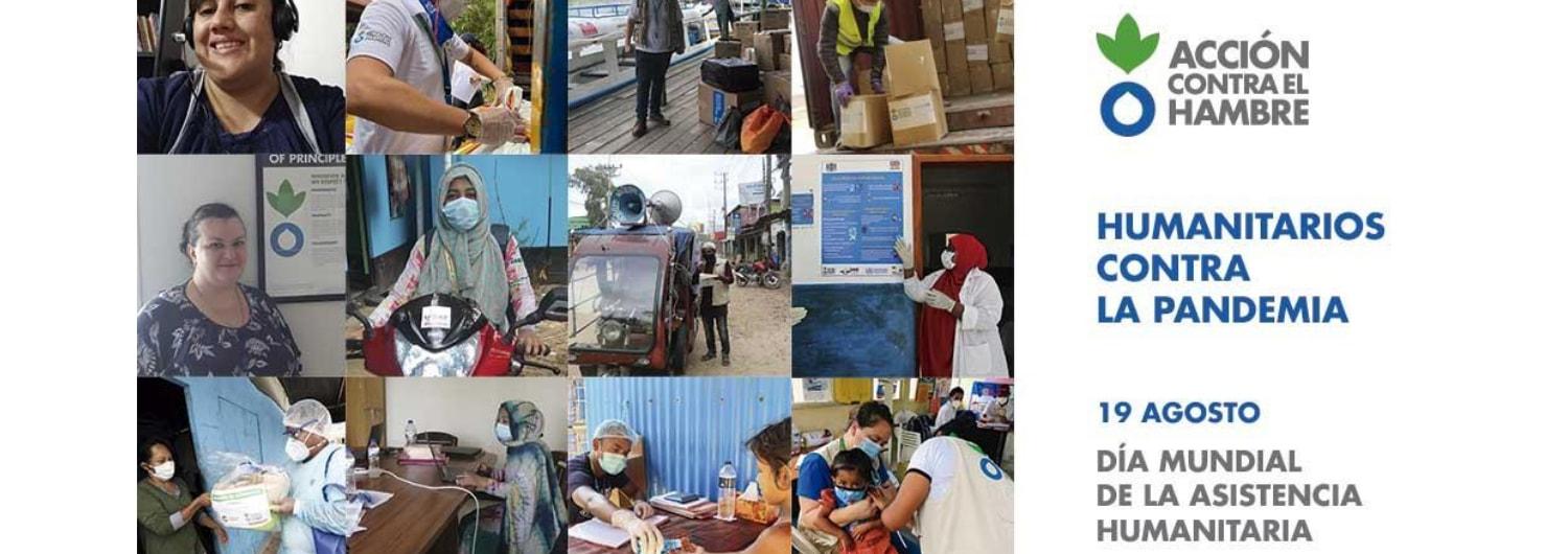 Día Internacional de la Acción Humanitaria: "Tuve que vencer mi propio miedo al contagio para seguir ayudando"